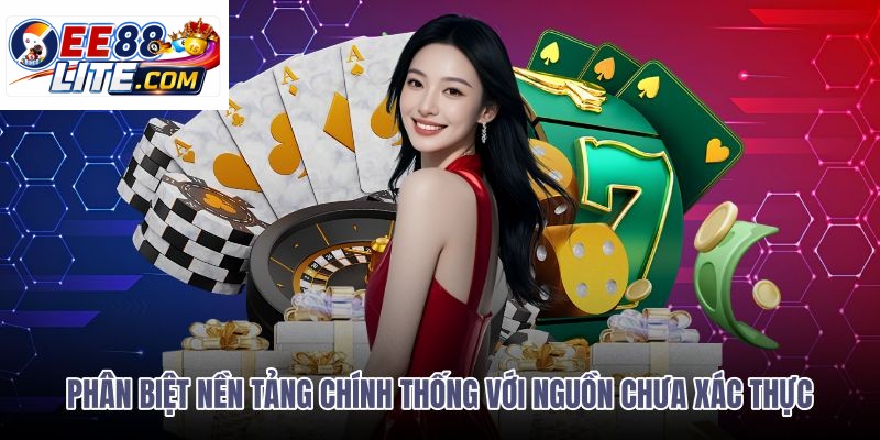 phan-biet-nen-tang-chinh-thong-voi-nguon-chua-xac-thuc